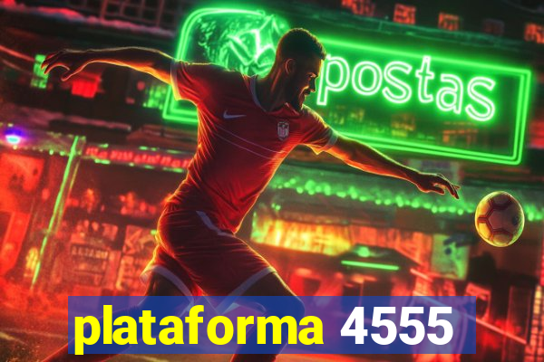 plataforma 4555